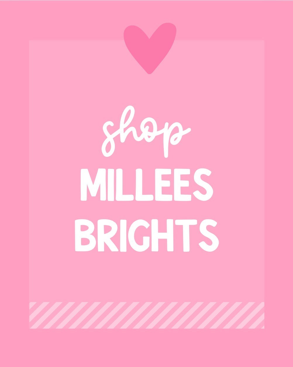 BRIGHTS by MILLEES